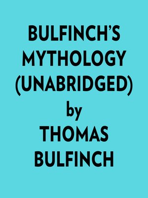 cover image of Bulfinch's Mythology (Unabridged)